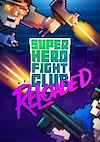 Cover image for the game Super Hero Fight Club: Reloaded