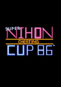Cover image for the game Super Nihon Cheating Cup 86'