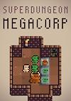 Cover image for the game SuperDungeon MegaCorp