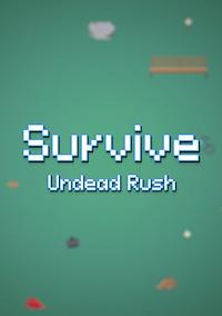 Cover image for the game Survive Undead Rush