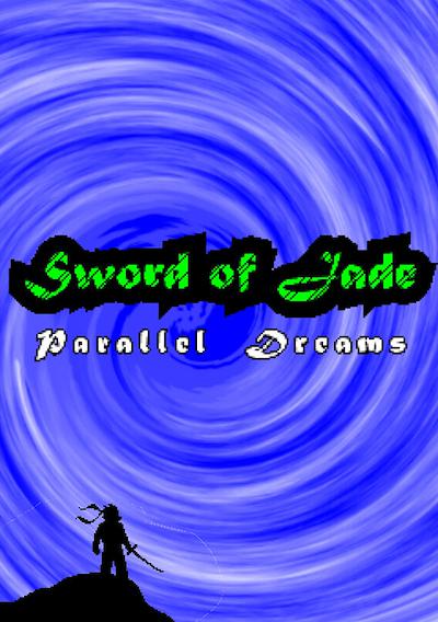 Cover image for the game Sword of Jade: Parallel Dreams