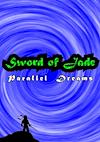 Cover image for the game Sword of Jade: Parallel Dreams