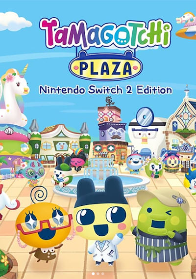 Cover image for the game Tamagotchi Plaza: Nintendo Switch 2 Edition