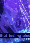 Cover image for the game That Feeling Blue