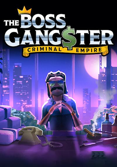 Cover image for the game The Boss Gangster: Criminal Empire