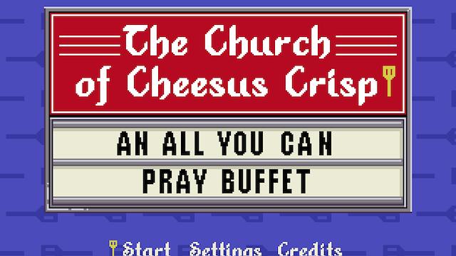 Image for the game The Church of Cheesus Crisp: An All You Can Pray Buffet