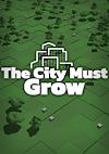 Cover image for the game The City Must Grow