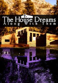 Cover image for the game The House Dreams Along With Them