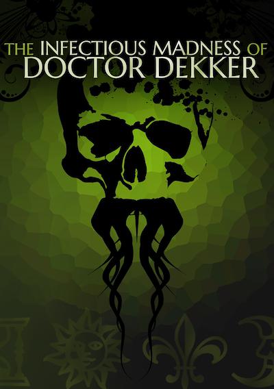 Cover image for the game The Infectious Madness of Doctor Dekker