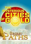 Cover image for the game The Mysterious Cities of Gold: Secret Paths