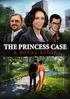 Cover image for the game The Princess Case: A Royal Scoop