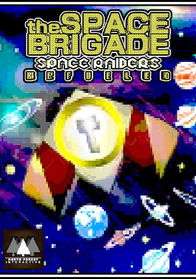 Cover image for the game The Space Brigade: Space Raiders - Refueled
