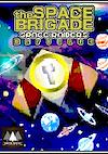Cover image for the game The Space Brigade: Space Raiders - Refueled
