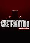 Cover image for the game The Walking Dead: Saints & Sinners - Ch 2: Retribution - Payback Edition