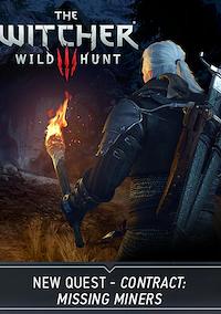Cover image for the game The Witcher 3: Wild Hunt - New Quest 'Contract: Missing Miners'