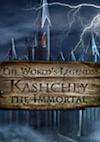 Cover image for the game The World's Legends: Kashchey the Immortal