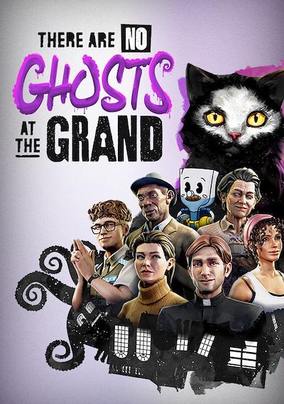 Cover image for the game There Are No Ghosts at the Grand