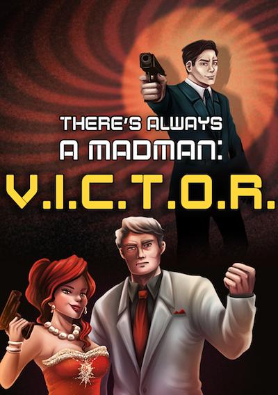Cover image for the game There's Always a Madman: V.I.C.T.O.R.