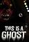 Cover image for the game This is a Ghost