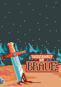 Cover image for the game Thou Shalt Be Brave