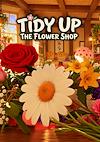 Cover image for the game Tidy Up the Flower Shop