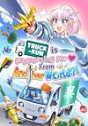 Cover image for the game Truck-Kun Is Supporting Me From Another World?!
