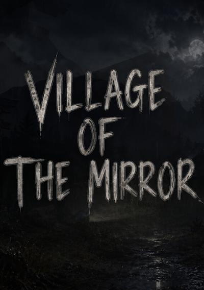 Cover image for the game Village of the Mirror