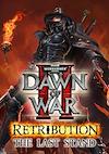 Cover image for the game Warhammer 40,000: Dawn of War II - Retribution: The Last Stand