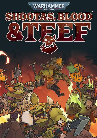 Cover image for the game Warhammer 40,000: Shootas, Blood & Teef