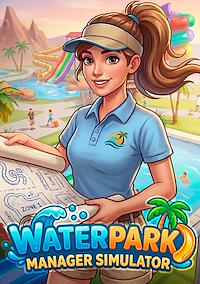 Cover image for the game Waterpark Manager Simulator