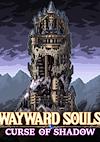 Cover image for the game Wayward Souls: Curse of Shadow