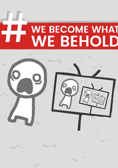 Cover image for the game We Become What We Behold