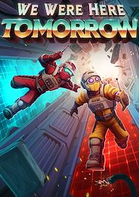 Cover image for the game We Were Here Tomorrow