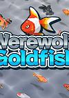 Cover image for the game Werewolf Goldfish