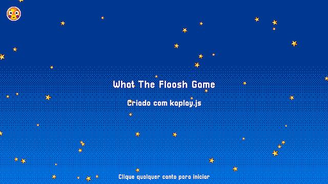 Image for the game What The Floosh Game