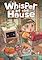 Cover image for the game Whisper of the House