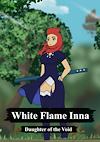 Cover image for the game White Flame Inna: Daughter of the Void