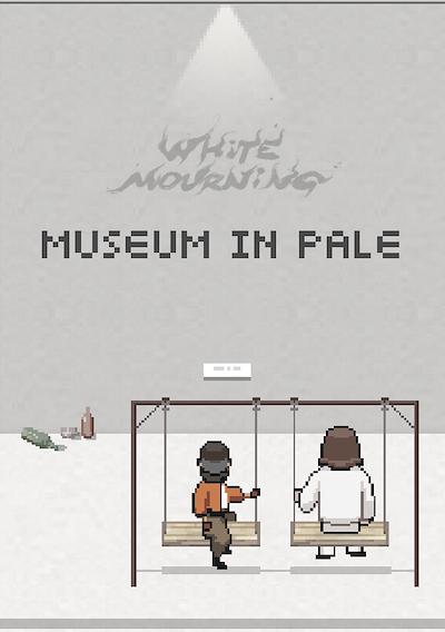 Cover image for the game White Mourning: Museum In Pale