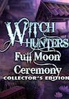 Cover image for the game Witch Hunters: Full Moon Ceremony - Collector's Edition