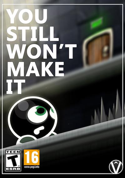 Cover image for the game You Still Won't Make It