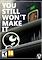 Cover image for the game You Still Won't Make It