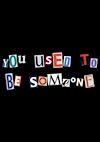 Cover image for the game You Used to be Someone