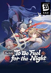 Cover image for the game Zenless Zone Zero: Update 2.5 - To Be Fuel for the Night