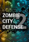 Cover image for the game Zombie City Defense 2
