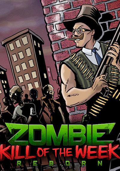 Cover image for the game Zombie Kill of the Week: Reborn