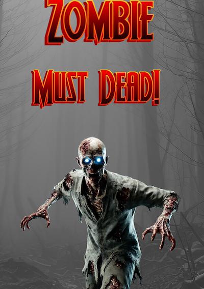 Cover image for the game Zombie Must Dead!