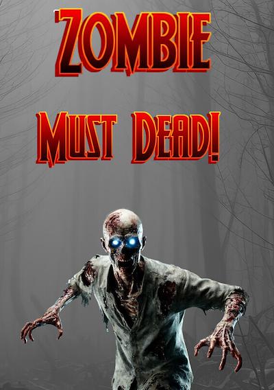 Cover image for the game Zombie Must Dead!