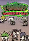 Cover image for the game Zombies Ruined My Day